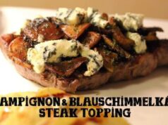 Champignon Blauschimmelkäse Steak Topping