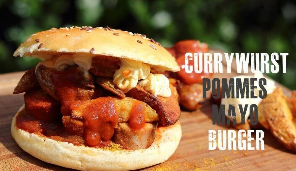 Currywurst Pommes Mayo Burger