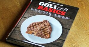 Rezension: GOLI grillt – Basics – Rezepte und Tipps vom Grillweltmeister Goli Grillt Basics