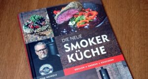 Buchrezension: Die Neue Smoker Küche von Tom Heinzle Die neue Smoker Küche