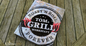 Buchvorstellung: Toms Grillwerkstatt – Roast´n Roll forever Toms Grillwerkstatt