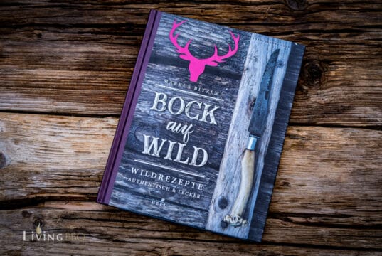 Bock auf Wild – Wildrezepte – Buchvorstellung Wildrezepte Bock auf Wild